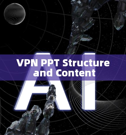 VPN PPT Structure and Content