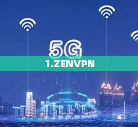 1.ZENVPN 1.ZENVPN
